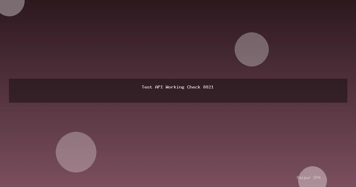 Test API Working Check 8821